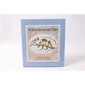 When Someone Dies by Sharon Greenlee Children's Book Illustrated ~260423-WH 1094